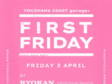 イベント名：RANGE presents FIRST FRIDAY #03