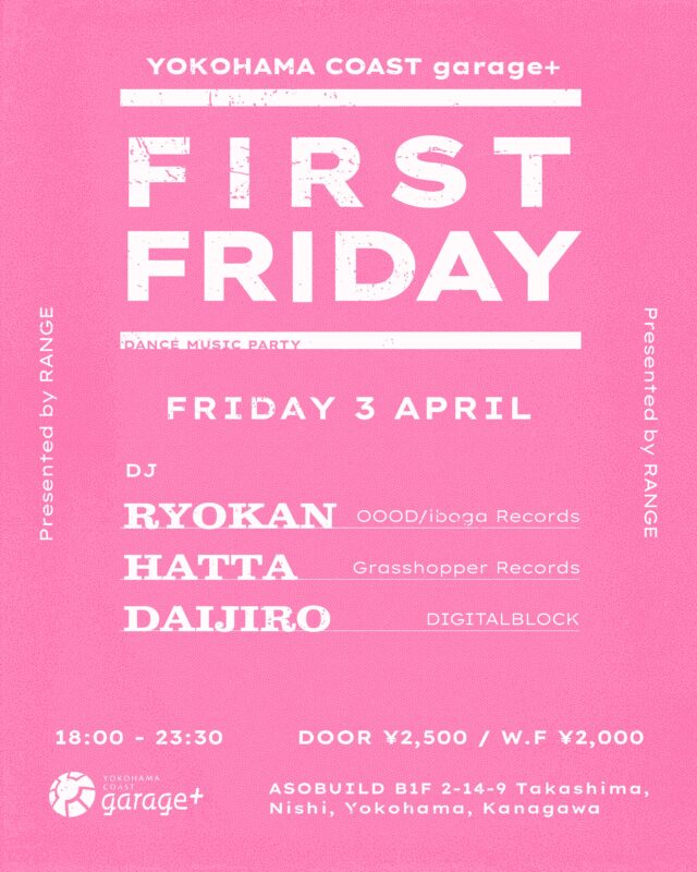 イベント名：RANGE presents FIRST FRIDAY #03