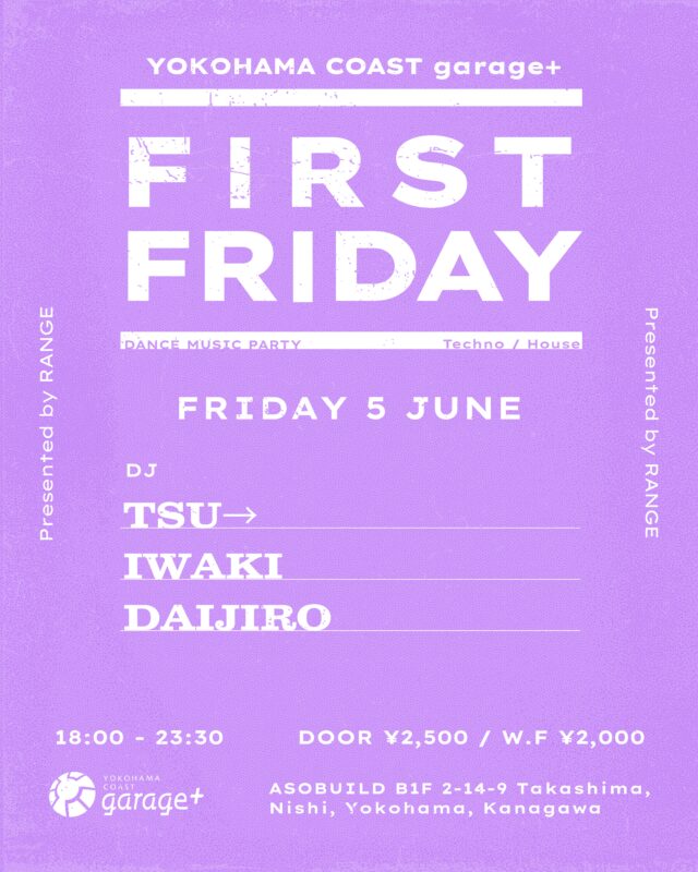 イベント名：RANGE presents FIRST FRIDAY #04