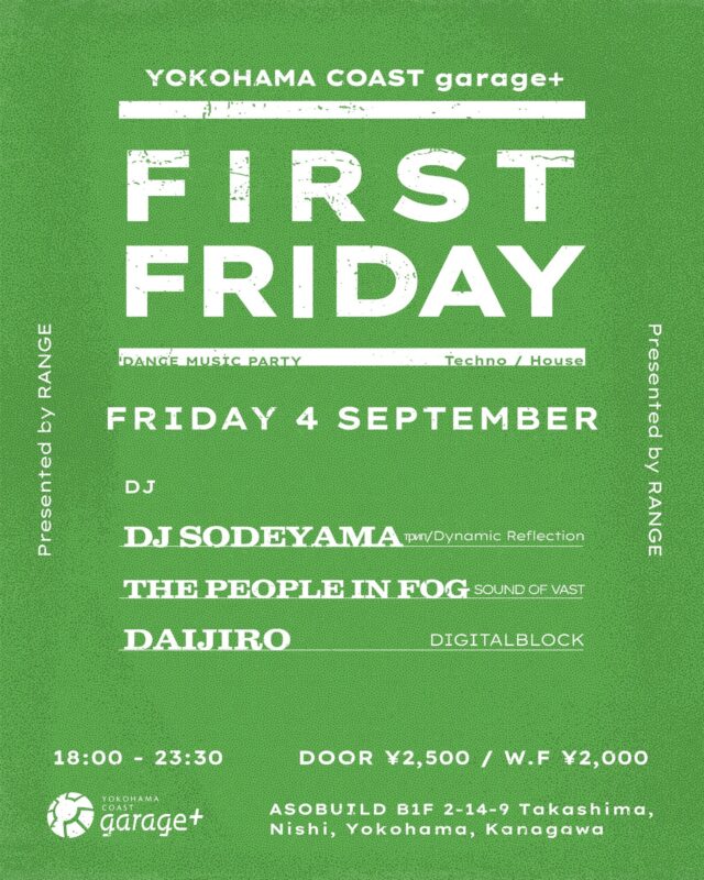 イベント名：RANGE presents FIRST FRIDAY #06